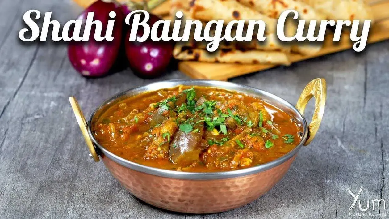 Shahi Baingan